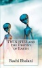 Twin Spies and the Destiny of Earth Photo