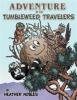 Adventure of the Tumbleweed Travelers Photo