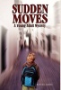 Sudden Moves Photo