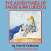 The Adventures of Jacob & Mr Ludicus Photo
