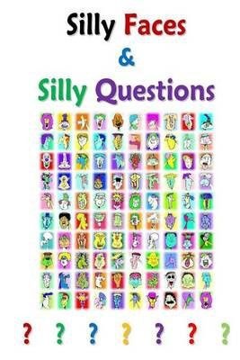Photo of Silly Faces and Silly Questions: For Silly Boys and Girls