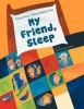 My Friend Sleep Photo