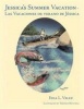 Jessica's Summer Vacation - Las Vacaciones De Verano De Jessica Photo