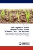 Soil Organic Carbon Sequestration Under Different Land Use Systems Photo
