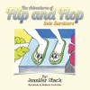 The Adventures of Flip and Flop Photo