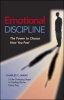 Emotional Discipline - The Power to Choose How You Feel Photo