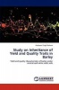 Study on Inheritance of Yield and Quality Traits in Barley Photo
