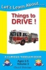 Let's Learn About...Things to Drive! Photo