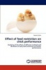 Effect of Feed Restriction on Chick Performance Photo