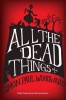 All The Dead Things Photo