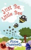 Just Be Little Bee Photo