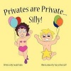 Privates Are Private ... Silly! Photo