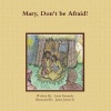 Mary Don't be Afraid Photo