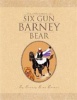 The Adventures of Six Gun Barney Bear Photo