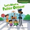 Lets Meet a Police Officer Photo