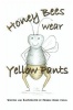 Honey Bees Wear Yellow Pants Photo