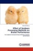 Effect of Soybean Processing Methods on Broiler Performance Photo