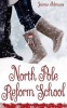 North Pole Reform School Photo