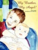 Brother My My Angel! Photo