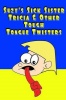 Suzy's Sick Sister Tricia & Other Tough Tongue Twisters Photo