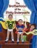 The Brotherhood of the Stinky Underpants Photo
