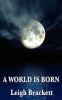 A World Is Born Photo