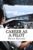 Career As A Pilot: What They Do How to Become One and What the Future Holds! Photo