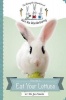 Eat Your Lettuce: The Bunnyrific Adventures of Juni the Wonderbunny Photo