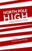 North Pole High: A Rebel Without a Claus Photo