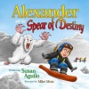 Alexander and the Spear of Destiny Photo