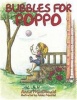 Bubbles for Poppo Photo
