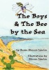 The Boys & the Bee by the Sea Photo