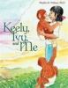 Keely Ivy and Me Photo
