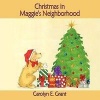 Christmas in Maggie's Neighborhood Photo
