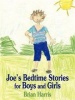 Joe's Bedtime Stories for Boys and Girls Photo
