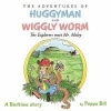 The Adventures of Huggyman and Wiggly Worm Photo