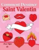 Comment Dessiner: Saint Valentin: Livre de Dessin Photo