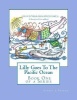 Lilly Goes To The Pacific Ocean: A StoryLine Coloring Book Photo