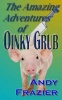 The Amazing Adventures of Oinky Grub Photo