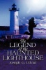 The Legend of the Haunted Lighthouse Photo