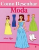 Como Desenhar Comics: Moda Photo
