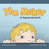 THE MAKER of Heaven and Earth Photo