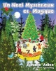 Un Noel Mysterieux Et Magique Photo