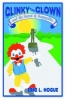 Clinky the Clown and the Secret of Happyville Photo