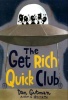 Get Rich Quick Club Photo