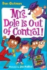 My Weird School Daze #1: Mrs. Dole Is Out of Control! Photo