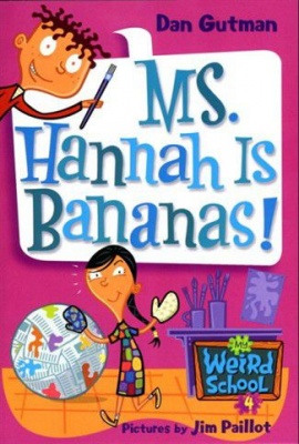 Photo of My Weird School #4: Ms. Hannah Is Bananas!