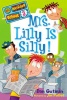 My Weirder School #3: Mrs. Lilly Is Silly! Photo