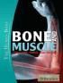 Bone and Muscle: Structure Force and Motion Photo
