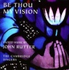 Be Thou My Vision: Sacred Music by John Rutter Photo